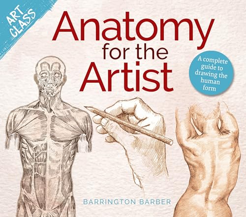 Cover for Arcturus Publishing Ltd Art Class Anatomy for the Artist.